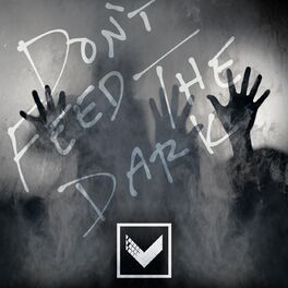 Album cover of Don't Feed the Dark