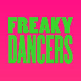 Album cover of Freaky Dancers (Extended Versions)