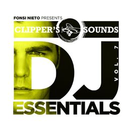 Album cover of Clipper's Sounds DJ Essentials, Vol. 7