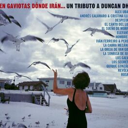 Album cover of Cien gaviotas donde iran... Un tributo a Duncan Dhu