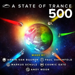 Album cover of A State Of Trance 500 (Mixed by Armin van Buuren, Paul Oakenfold, Markus Schulz, Cosmic Gate & Andy Moor)