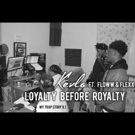 Album cover of Loyalty Before Royalty (feat. Floww & Flexx)