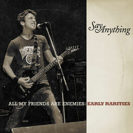 Album cover of All My Friends Are Enemies: Early Rarities