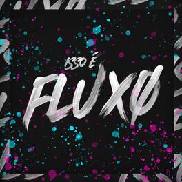 Album cover of Isso é Fluxo