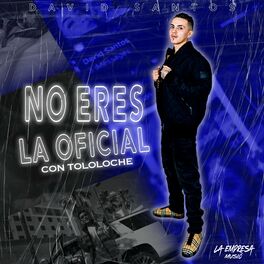 Album cover of No Eres La Oficial (Con Tololoche)