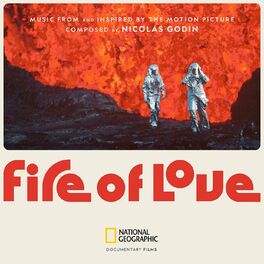 Album cover of Fire of Love (Music From and Inspired by the Motion Picture)