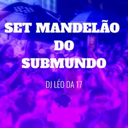 Album cover of Set Mandelão do Submundo