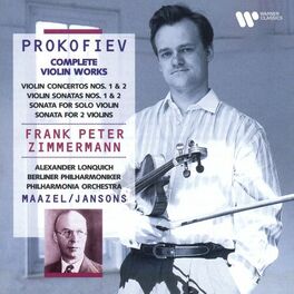 Album cover of Prokofiev: Complete Violin Works. Violin Concertos, Violin Sonatas, Sonata for Solo Violin, Sonata for 2 Violins