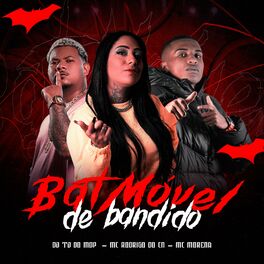 Album cover of Batmóvel de Bandido