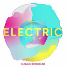Album cover of Global Underground - Electric Calm Vol. 7