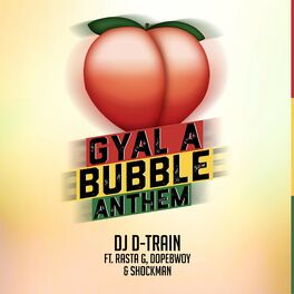 Album cover of Gyal A Bubble Anthem