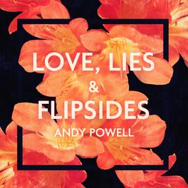 Album cover of Love, Lies & Flipsides