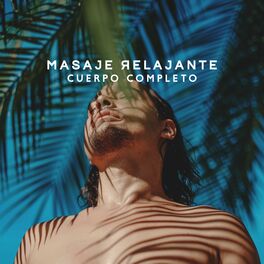 Album cover of Masaje Relajante Cuerpo Completo: Música Relajante Zen, Yoga para Dormir, Masaje y Spa