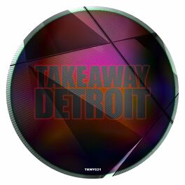 Album cover of Takeaway Detroit