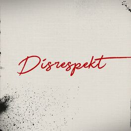 Album cover of Disrespekt
