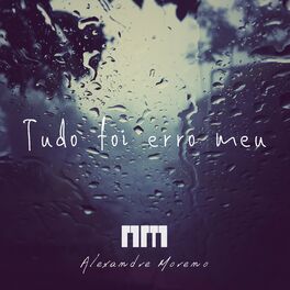 Album cover of Tudo Foi Erro Meu