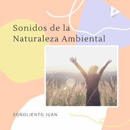 Album cover of Sonidos de la Naturaleza Ambiental