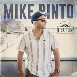 Album cover of Mike Pinto (Recorded Live at Felton Music Hall)