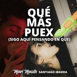 Album cover of Qué Más Puex (Sigo Aquí Pensando en Que) (Remix)
