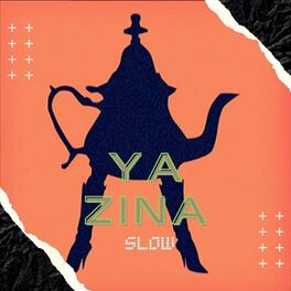 Album cover of Ya Zina (Slowed)
