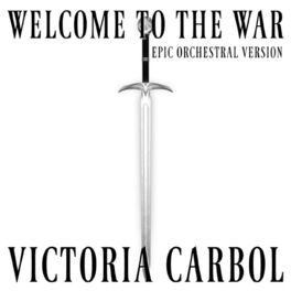 Album cover of Welcome to the War (Epic Orchestral Version)