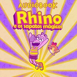 Album cover of Rhino e os Sapatos Mágicos