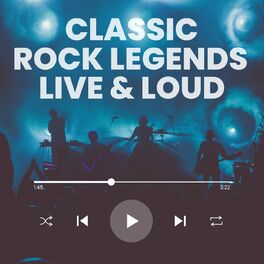 Album cover of Classic Rock Legends Live & Loud