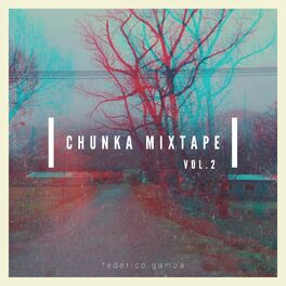 Album cover of Chunka Mixtape, Vol. 2