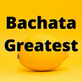 Album cover of Bachata Greatest
