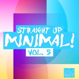 Album cover of Straight Up Minimal! Vol. 5