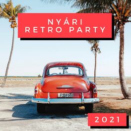 Album cover of Nyári Retro Party 2021
