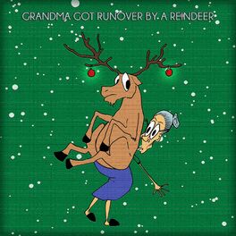 Album cover of Grandma Got Run Over by a Reindeer