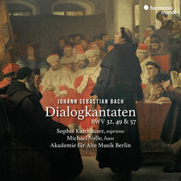 Album cover of Bach: Dialogkantaten, BWV 32, 49 & 57
