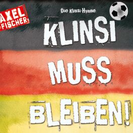 Album cover of Die Klinsi-Hymne: Klinsi muss bleiben (Single Mix)
