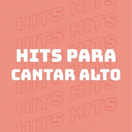 Album cover of Hits Para Cantar Alto