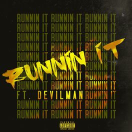Album cover of Runnin' It (feat. Devilman)