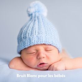 Album cover of Bruit Blanc pour les bébés