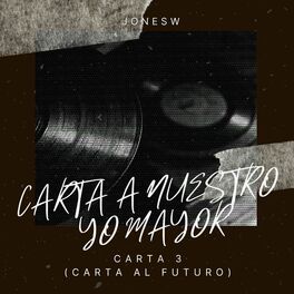 Album cover of Carta No.3: Carta a Nuestro Yo Mayor (Carta Al Futuro)