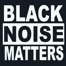 Album cover of Black Noise Matters