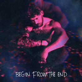 Album cover of Begin From The End
