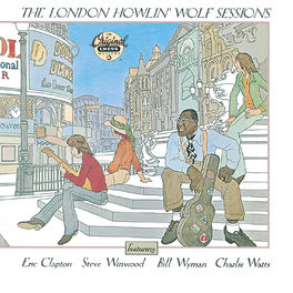 Album cover of The London Howlin' Wolf Sessions (Reissue)