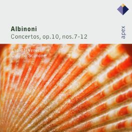 Album cover of Albinoni : Concertos Op.10 Nos 7 - 12 (- Apex)