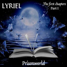 Album cover of Lyriel the First Chapters Part I (Prisonworld)