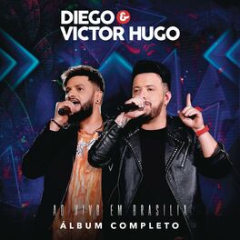 Album cover of Diego & Victor Hugo Ao Vivo em Brasília