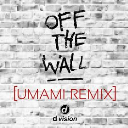 Album cover of Off the Wall feat. Housemood (Umami Remix)