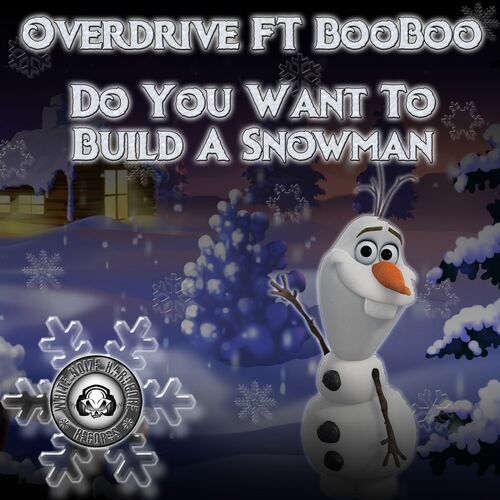 Overdrive Do You Wanna Build A Snowman Original Mix Listen With   500x500 