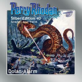 Album cover of Dolan-Alarm - Perry Rhodan - Silber Edition 40 (Ungekürzt)