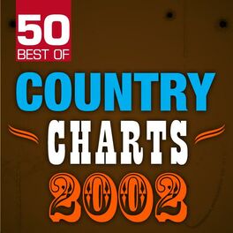 Album cover of 50 Best of Country Charts 2002