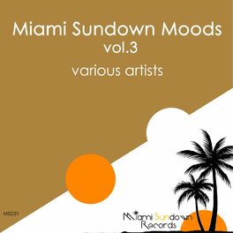 Album cover of Miami Sundown Moods Vol.3