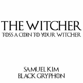 Album cover of Toss a Coin to Your Witcher (feat. Black Gryph0n) (Cover)